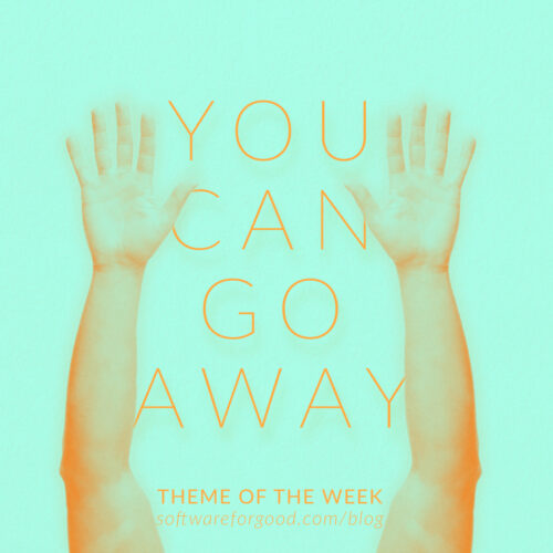 TOTW: You Can Go Away