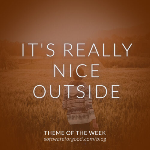 It's really nice outside