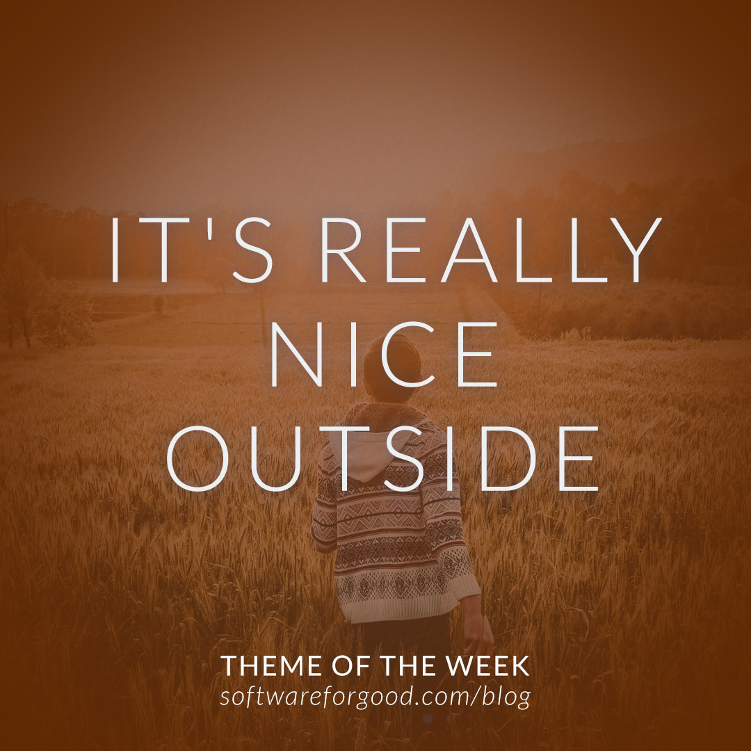 It's really nice outside