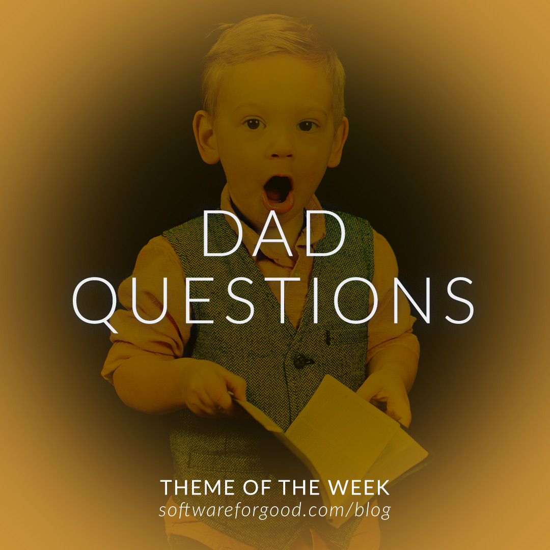 Dad Questions