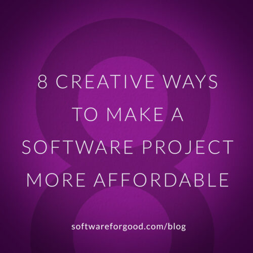 8 creative ways to make a software project more affordable